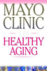 Mayo_Clinic_on_healthy_aging