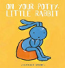 On_your_potty__little_rabbit