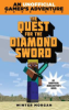 The_quest_for_the_diamond_sword__an_unofficial_Minecrafter_s_novel__book_one
