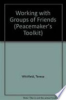 Working_with_groups_of_friends