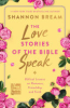 The_love_stories_of_the_Bible_speak