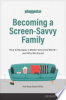 Becoming_a_screen-savvy_family