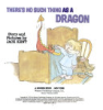 There_s_no_such_thing_as_a_dragon