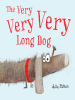The_Very_Very_Very_Long_Dog