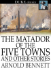 The_Matador_of_the_Five_Towns_and_Other_Stories