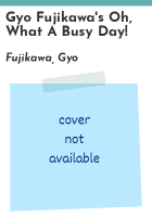 Gyo_Fujikawa_s_Oh__what_a_busy_day_
