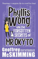 Phyllis_Wong_and_the_forgotten_secrets_of_Mr_Okyto