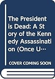 The_President_is_Dead