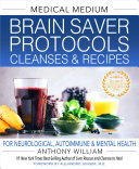 Brain_saver_protocols__cleanses___recipes