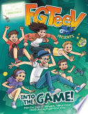 FGTeeV_presents_Into_the_game_