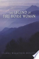 The_legend_of_the_fire_horse_woman