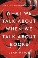What_we_talk_about_when_we_talk_about_books